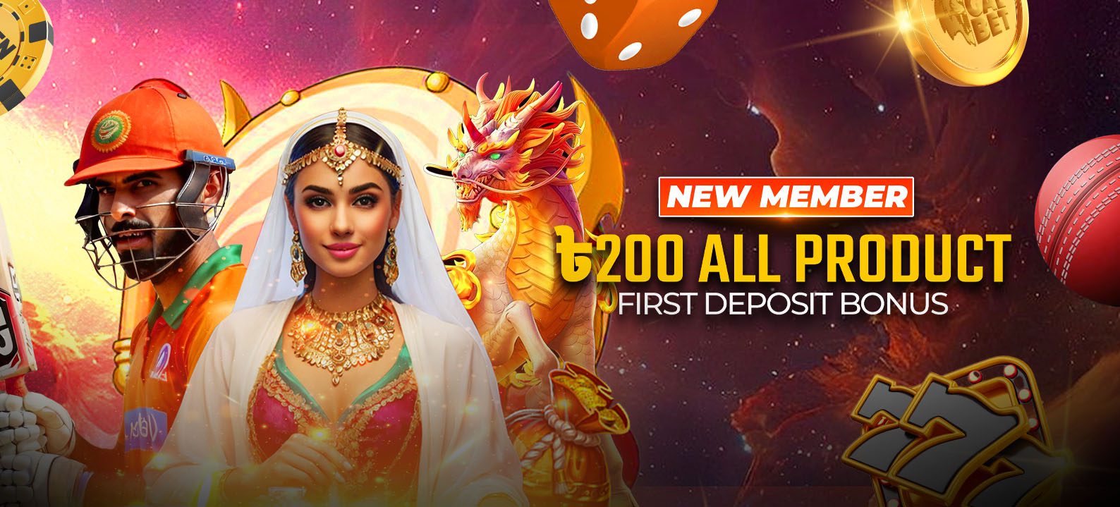 New Member ৳200 All Product First Deposit Bonus