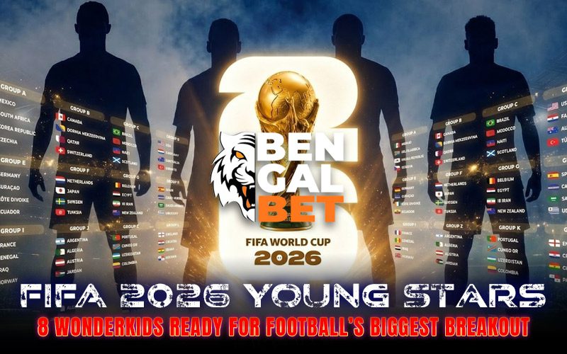 FIFA 2026 Young Stars: 8 Wonderkids Ready for Football’s Biggest Breakout